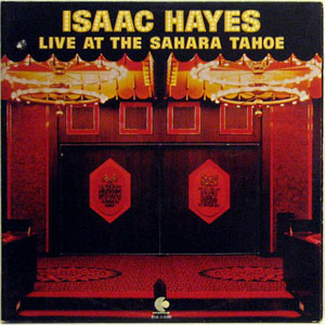 Álbum Live At The Sahara Tahoe de Isaac Hayes