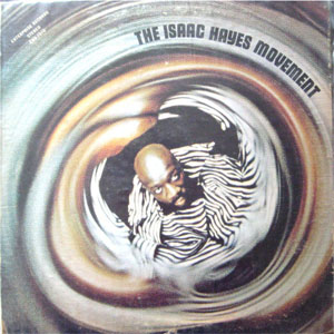 Álbum The Isaac Hayes Movement de Isaac Hayes