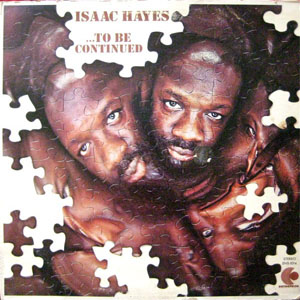 Álbum ...To Be Continued de Isaac Hayes