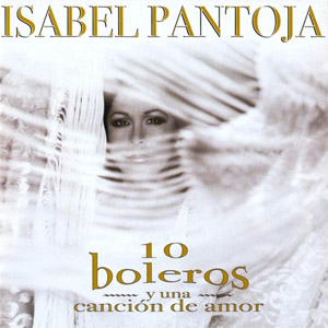 Álbum 10 Boleros Y Una Canción de Isabel Pantoja