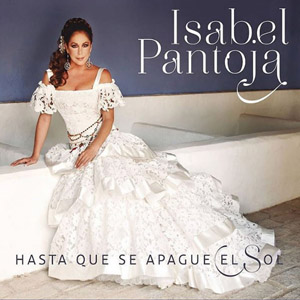 Álbum Hasta Que Se Apague El Sol de Isabel Pantoja