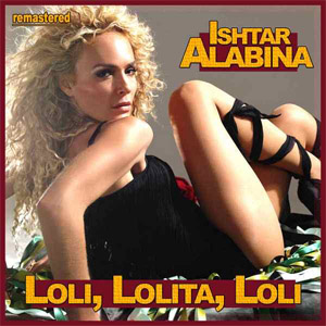 Álbum Loli, Lolita, Loli (Remastered) de Ishtar Alabina