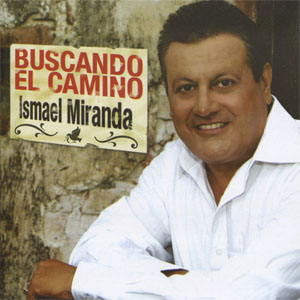 Álbum Buscando El Camino de Ismael Miranda