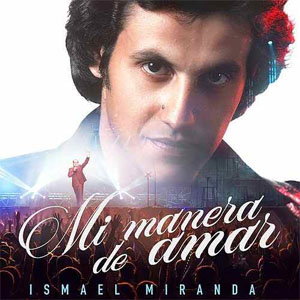 Álbum Mi Manera De Amar de Ismael Miranda