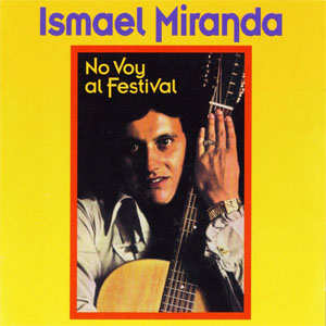 Álbum No Voy Al Festival  de Ismael Miranda