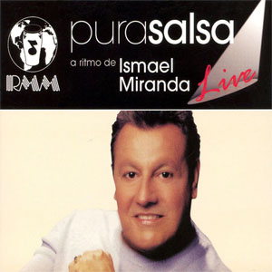 Álbum Pura Salsa (Live)  de Ismael Miranda