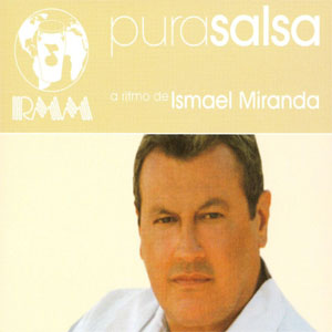 Álbum Pura Salsa de Ismael Miranda