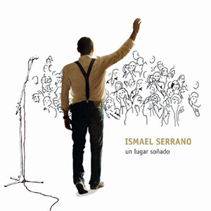 Álbum Un Lugar Soñado de Ismael Serrano
