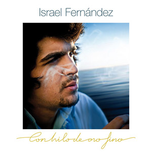 Álbum Con Hilo De Oro Fino de Israel Fernández