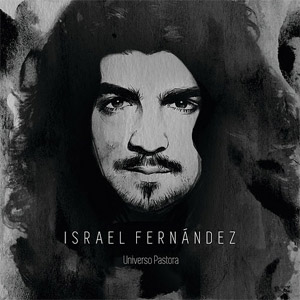 Álbum Universo Pastora de Israel Fernández