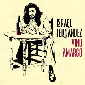 Álbum Vino Amargo de Israel Fernández
