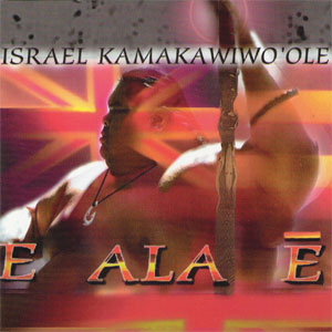 Álbum E Ala ? de Israel Kamakawiwo'ole