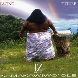Álbum Facing Future de Israel Kamakawiwo'ole