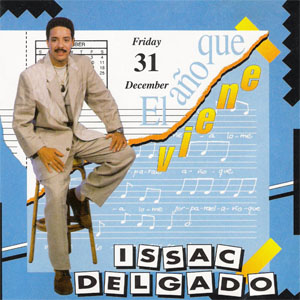 Álbum El Año Que Viene de Issac Delgado