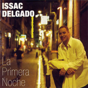 Álbum La Primera Noche de Issac Delgado