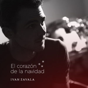 Álbum El Corazón De La Navidad de Iván Zavala
