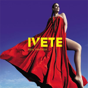 Álbum Real Fantasia (Deluxe Edition) de Ivete Sángalo