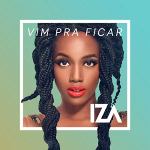 Álbum Vim pra ficar de Iza