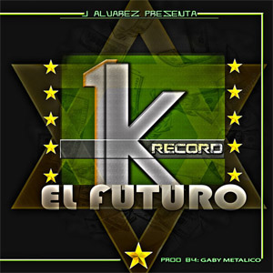 Álbum 1k Record: El Futuro de J Álvarez