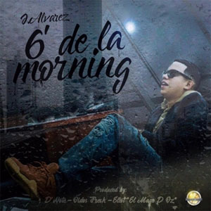 Álbum 6 De La Morning de J Álvarez