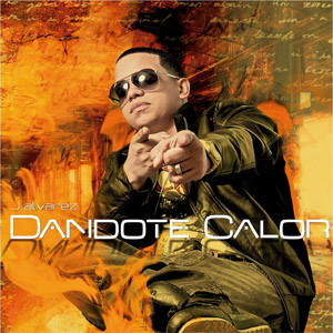 Álbum Dándote Calor  de J Álvarez