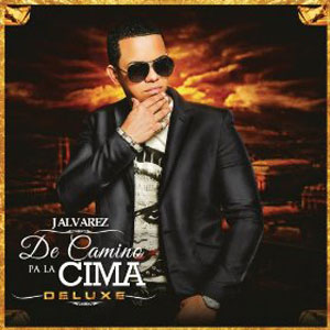 Álbum De Camino Pa' la Cima (Deluxe Edition) de J Álvarez