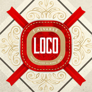 Álbum Loco de J Álvarez