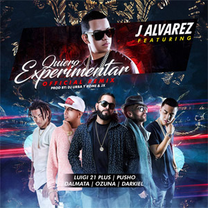 Álbum Quiero Experimentar (Remix) de J Álvarez