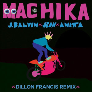 Álbum Machika (Dillon Francis Remix) de J Balvin
