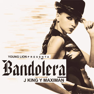 Álbum Bandolera de J King y Maximan