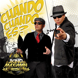 Álbum ¿Cuando, Cuando Es? de J King y Maximan