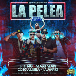 Álbum La Pelea (Remix) de J King y Maximan