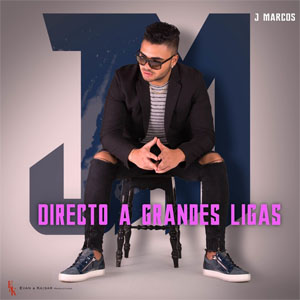 Álbum Directo a Grandes Ligas de J Marcos