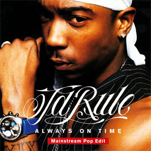 Álbum Always On Time (Mainstream Pop Edit)  de Ja Rule