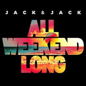 Álbum All Weekend Long de Jack & Jack
