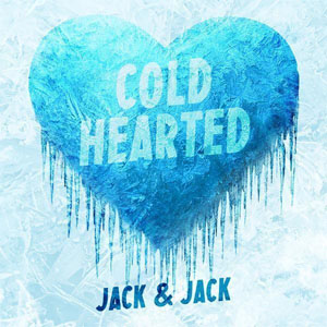 Álbum Cold Hearted de Jack & Jack