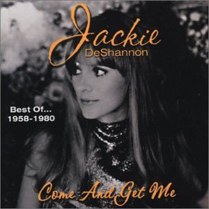 Álbum Best of 1958-1980 Come & Get Me de Jackie De Shannon