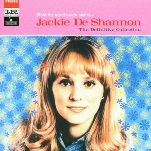Álbum What the World Needs Now de Jackie De Shannon