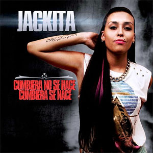 Álbum Cumbiera No Se Hace Cumbiera Se Nace de Jackita