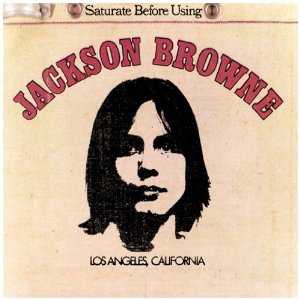 Álbum Jackson Browne (Saturate Before Using) de Jackson Browne