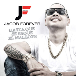 Álbum Hasta Que Se Seque El Malecón de Jacob Forever