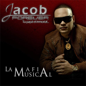 Álbum La Mafia Musical de Jacob Forever