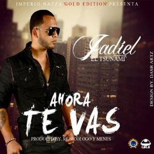 Álbum Ahora Te Vas de Jadiel El Incomparable