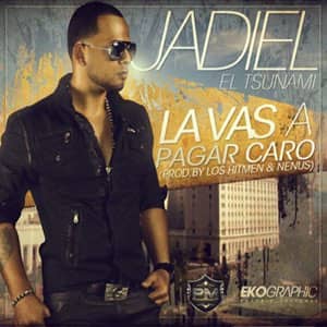 Álbum La Vas A Pagar Caro  de Jadiel El Incomparable