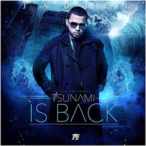 Álbum Tsunami Is Back de Jadiel El Incomparable
