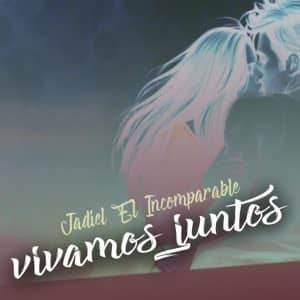 Álbum Vivamos Juntos de Jadiel El Incomparable