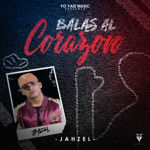 Álbum Balas al Corazón de Jahzel