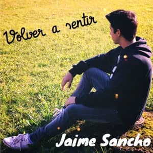 Álbum Volver a Sentir de Jaime Sancho