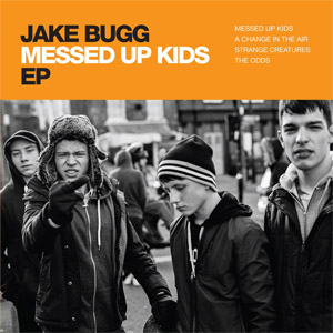 Álbum Messed Up Kids (Ep) de Jake Bugg