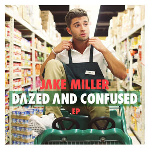 Álbum Dazed And Confused (Ep)  de Jake Miller